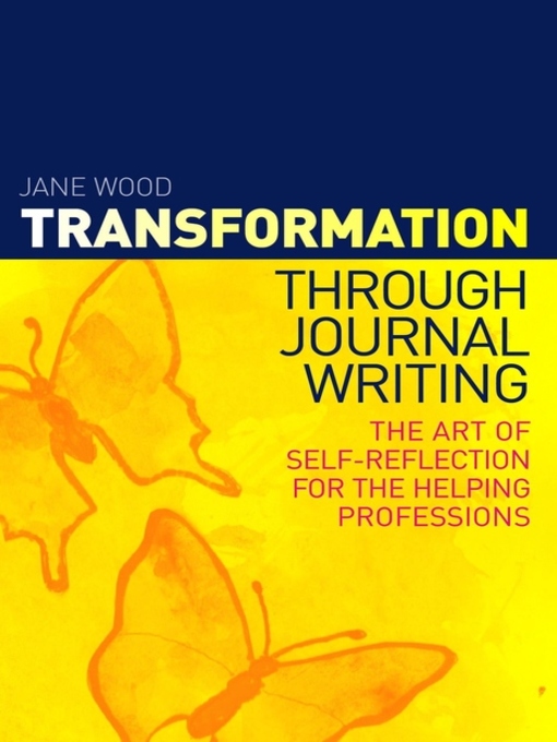 Title details for Transformation through Journal Writing by Jane Wood - Available
